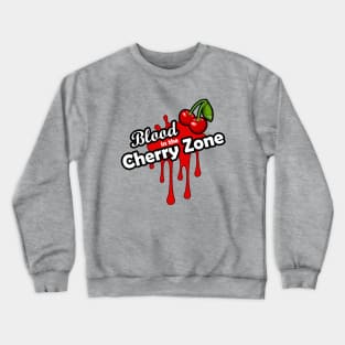 CHERRY ZONE Crewneck Sweatshirt